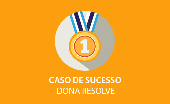 Caso de Sucesso Dona Resolve